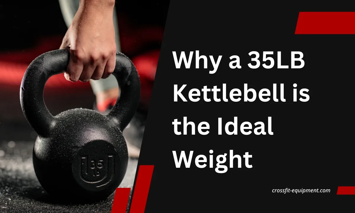 Varför en kettlebell på 35 kg är idealvikten